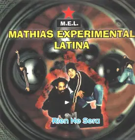 Mathias Experimental Latina - Rien Ne Sera