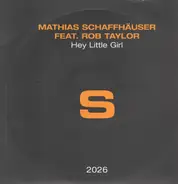 Mathias Schaffhäuser - Hey Little Girl