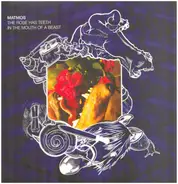 Matmos - The Rose Has Teeth in the Mouth of a Beast