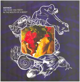 Matmos - The Rose Has Teeth in the Mouth of a Beast