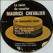 Maurice Chevalier avec Les Chaussettes Noires - Le Twist Du Canotier