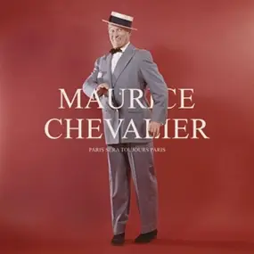 Maurice Chevalier - Paris sera toujours Paris