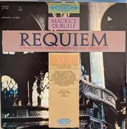 Maurice Duruflé - Requiem For Soloists, Choirs, Orchestra And Organ, Op.9