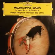 Maurice Ravel - Boston Symphony Orchestra · Seiji Ozawa - Bolero / Rapsodie Espagnole / La Valse
