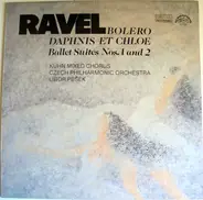 Ravel - Bolero / Daphnis Et Chloe (Ballet Suites Nos. 1 And 2)