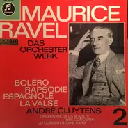 Ravel - Das Orchesterwerk 2: Bolero - Rhapsodie Espagnole - La Valse