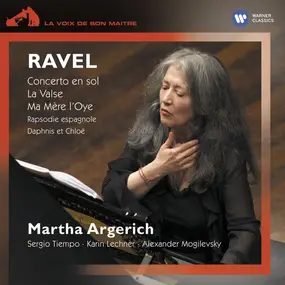 Maurice Ravel - Concerto En Sol, La Valse, Ma Mère L'Oye, Rapsodie Espagnole, Daphnis Et Chloé