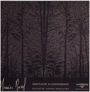 Ravel / Hanae Nakajima - Sämtliche Klavierwerke
