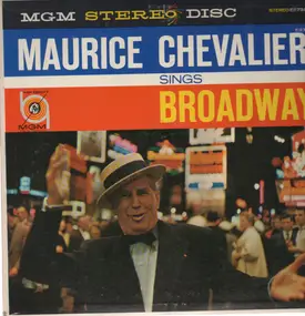 Maurice Chevalier - sings Broadway