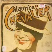 Maurice Chevalier - This Is Maurice Chevalier