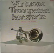 Maurice André - Virtuose Trompeten Konzerte