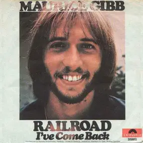 Maurice Gibb - Railroad / I've Come Back