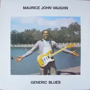Maurice John Vaughn - Generic Blues