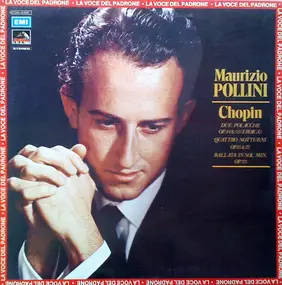 Maurizio Pollini - Due Polacche Op.44 & 53 (Eroica) - Quattro Notturni Op.15 & 27 - Ballata In Sol Min. Op.23