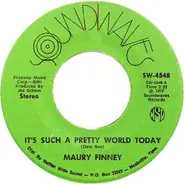 Maury Finney - It's Such A Pretty World Today