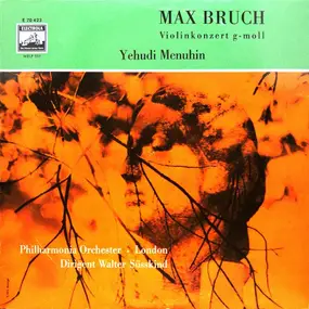 Max Bruch - Violinkonzert G-moll