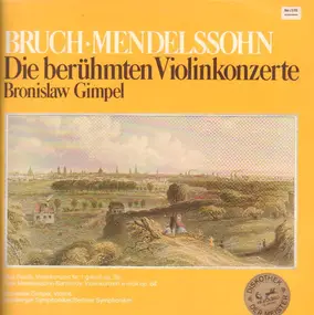Max Bruch - Die Berühmten Violinkonzerte
