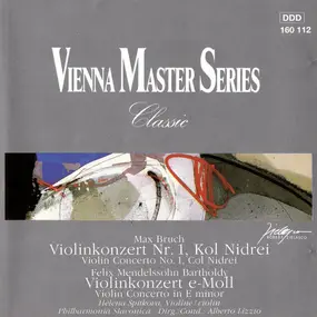 Max Bruch - Violinkonzert Nr.1 / Kol Nidrei / Violinkonzert E-Moll