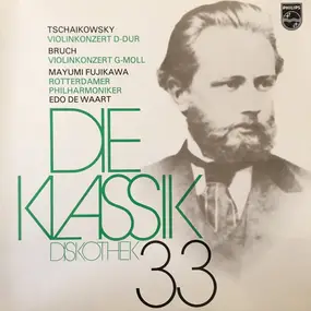 Max Bruch - Die Klassik Diskothek 33