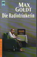 Max Goldt - Die Radiotrinkerin