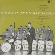 Max Greger Und Sein Orchester - Tanzturnier Mit Max Greger