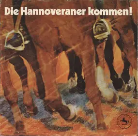 Max Greger - Die Hannoveraner Kommen