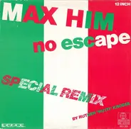 Max-Him - No Escape (Special Remix)