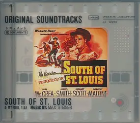 Max Steiner - South Of St. Louis & My Girl Tisa
