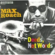 Max Roach Featuring Booker Little - Deeds, Not Words