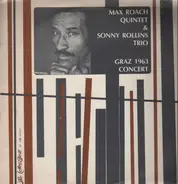 Max Roach Quintet & Sonny Rollins Trio - Graz 1963 Concert
