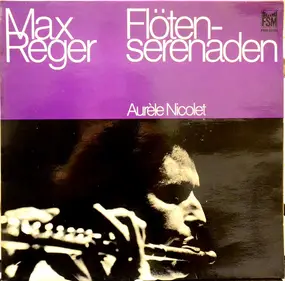 Max Reger - Flöten Serenaden