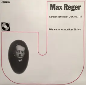 Reger - Streichsextett F-Dur, Op. 118