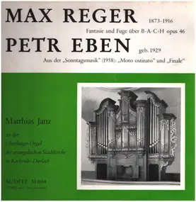 Max Reger - Fantasie und Fuge über B-A-C-H op. 46, Moto Ostinato und Finale