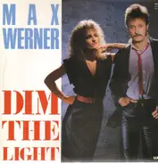 Max Werner - Dim The Light