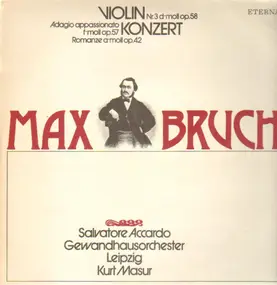 Max Bruch - Violinkonzert No.3 / Adagio Appassionatol / Romanze A-moll