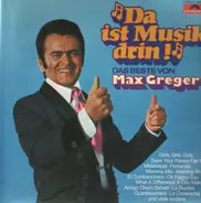 Max Greger - Da ist Musik drin! (Das beste von Max Greger)