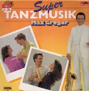 Max Greger - Super Tanzmusik