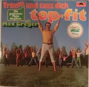 Max Greger - Trimm Und Tanz Dich Top-Fit