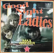 Max Greger Und Sein Orchester - Good Night Ladies