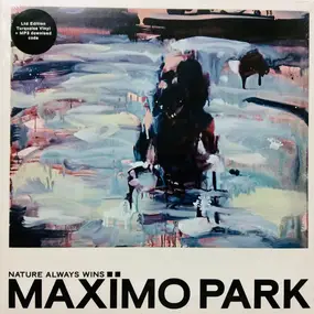 maximo park - Nature Always Wins