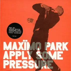 maximo park - Apply Some Pressure Part Two