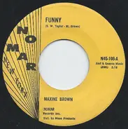 Maxine Brown - Funny / Now That You're Gone