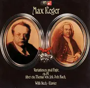 Max Reger , Willi Stech - Variationen Und Fuge, Op. 81 Über Ein Thema Von Bach