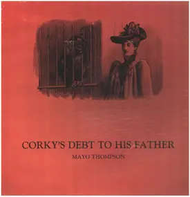 Mayo Thompson - Corky's Debt to His Father