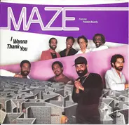Maze Featuring Frankie Beverly - I Wanna Thank You