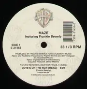 Maze Featuring Frankie Beverly - Love's On The Run