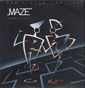 Maze - Can't Stop the Love