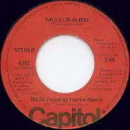 MAZE Featuring Frankie Beverly - While I'm Alone / Color Blind