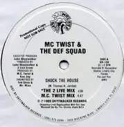 MC Twist & The Def Squad - Shock The House