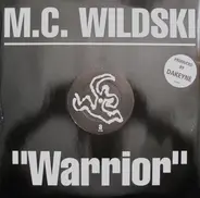 MC Wildski - Warrior